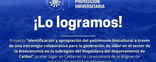 El Magdalena caldense será beneficiado gracias proyecto apropiación social Universidad Caldas aprobado Minciencias