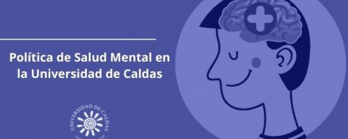 Universidad de Caldas adoptará política de salud mental