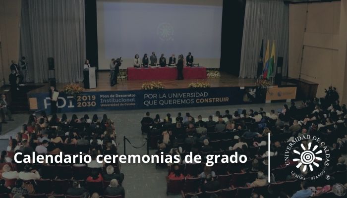 Calendario ceremonias de Grados 2022