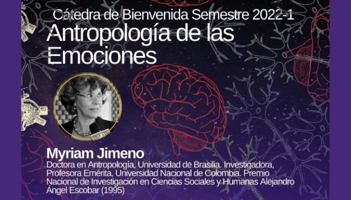 átedra de bienvenida al semestre 2022-1 denominada ‘Antropología de las emociones’.