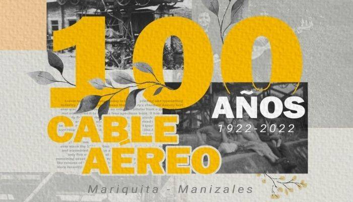 Conmemoración 100 años del Cable aéreo Manizales- Mariquita