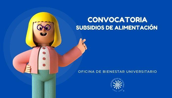 Convocatoria abierta a los subsidios de alimentación U. de Caldas