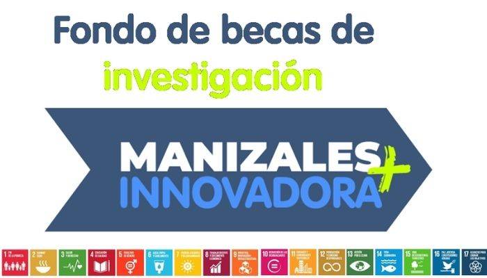 Fondo de becas Manizales + Innovadora