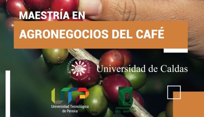 Inscripciones abiertas a la Maestría en Agronegocios del Café