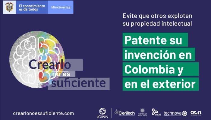 el programa para la protección de invenciones vía patente “Crearlo no es Suficiente”