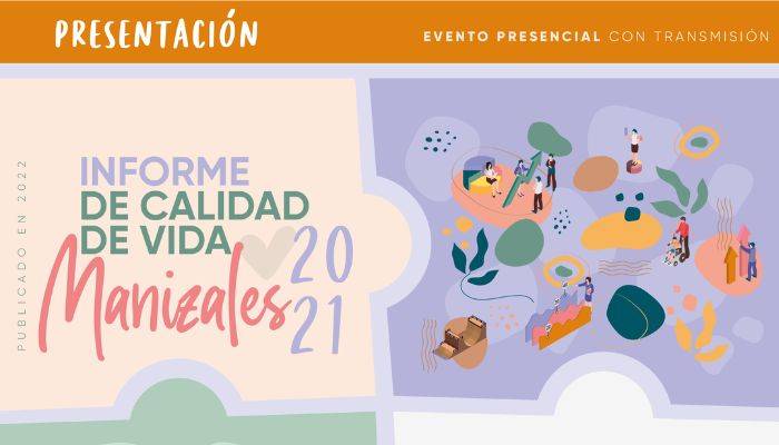 Presentación del Informe del Índice de Calidad de Vida en Manizales 2021