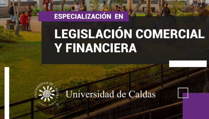 Inscripciones abiertas en la especialización en legislación comercial y financiera