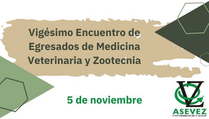 Participe en el encuentro de egresados de MVZ