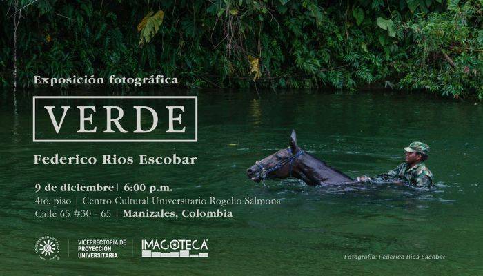 Fotografías del periodista Federico Ríos Escobar