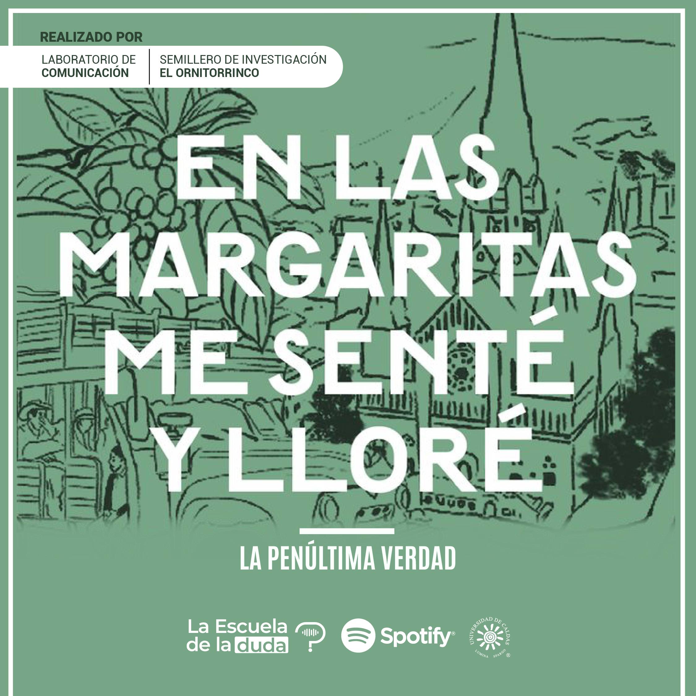 Imagen para el podcast En las margaritas me senté y lloré