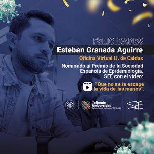 Imagen del asesor de la oficina U. Caldas Virtual, Esteban Granada Aguirre, nominado a premio de la Sociedad Española de Epidemiología por un video sobre hábitos saludables para prevenir enfermedades crónicas.