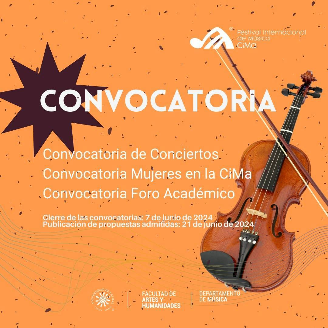 Afiche promocional del Festival Internacional de Música CiMA que se realizará en septiembre. Abren convocatoria para músicos que quieran participar en foro académico, concierto de grupo y concierto de mujeres.