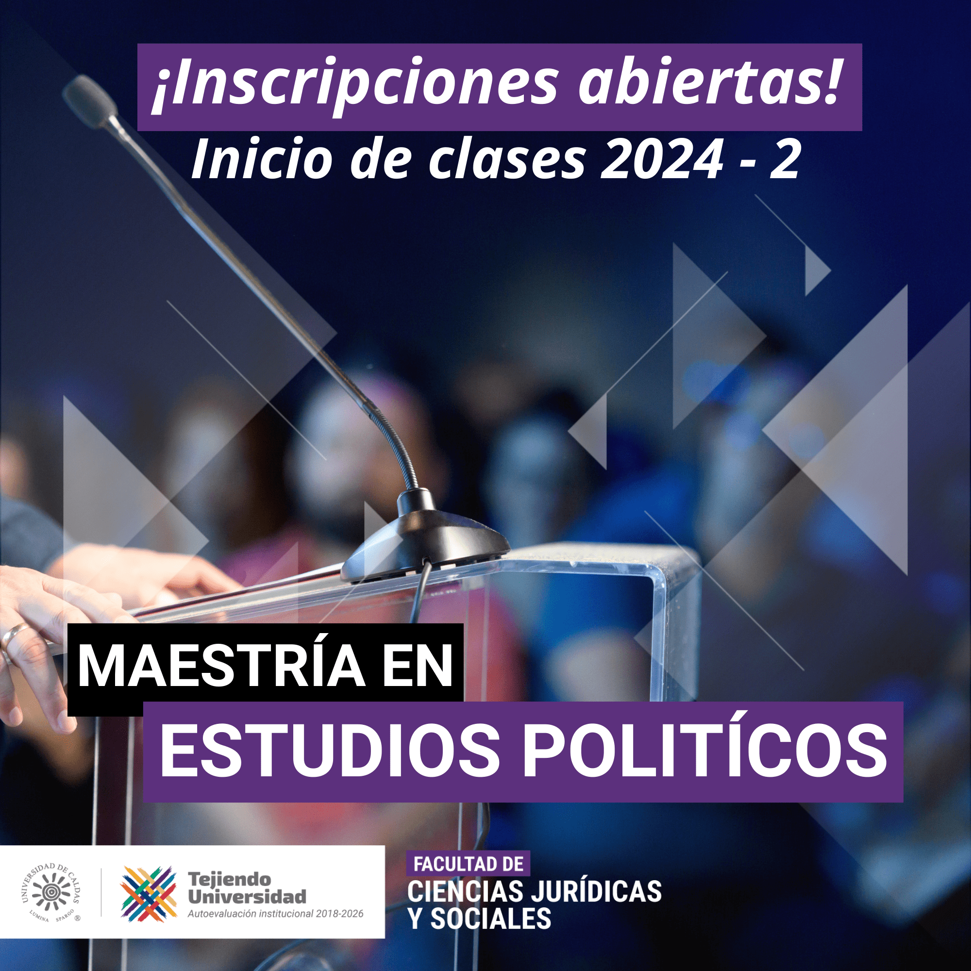 La Maestría en Estudios Políticos de la Universidad de Caldas: formación crítica y comprensiva para los retos de la sociedad contemporánea. En la imagen se aprecia el afiche promocional de las inscripciones abiertas para este programa de formación posgradual.