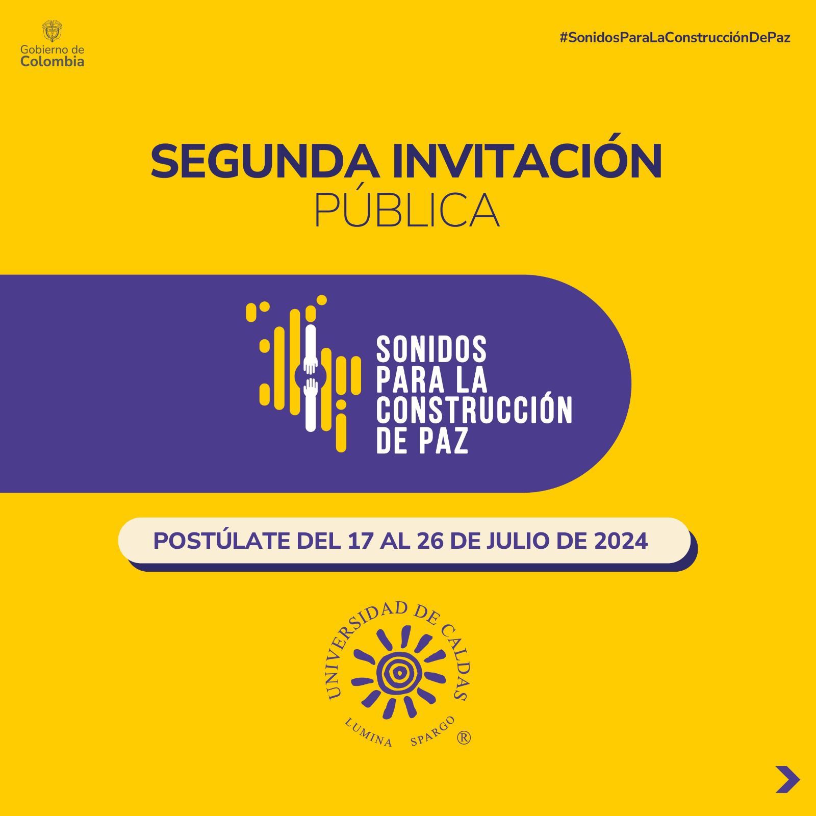 Apertura de la segunda invitación pública del Programa Presidencial Sonidos para la Construcción de Paz en la Zona 4. En la imagen se observa el título de esta segunda invitación.