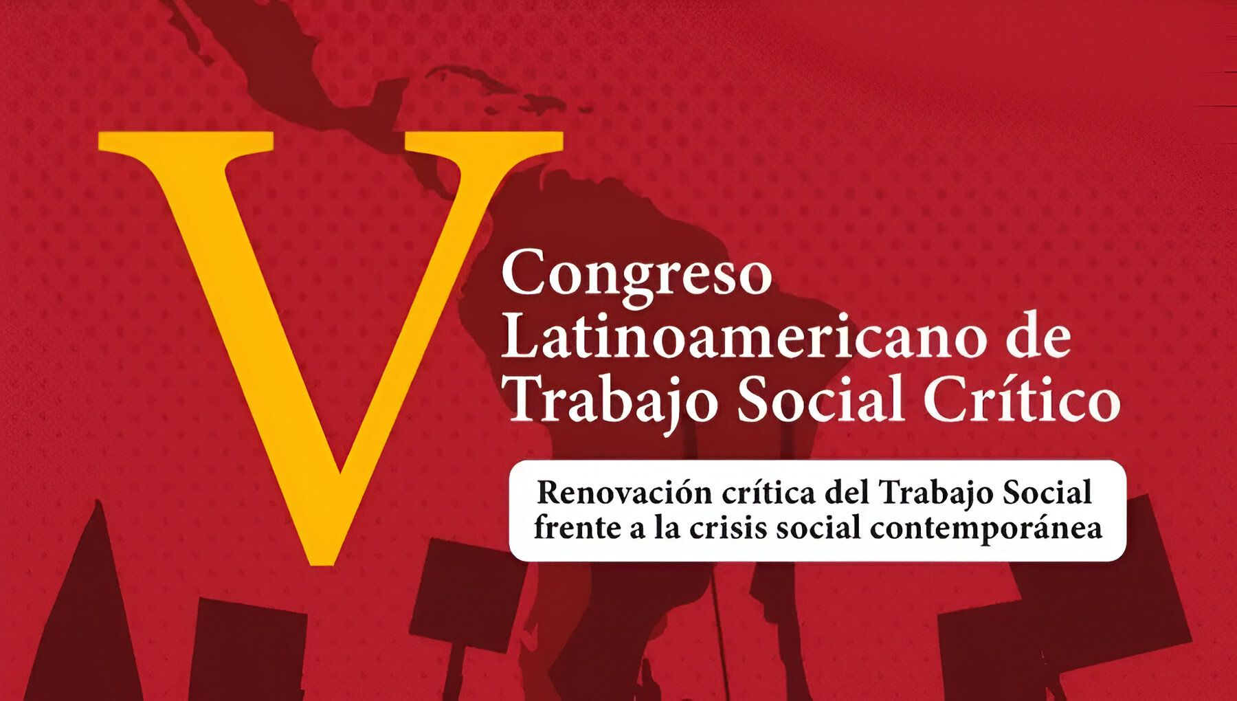 Falta poco para que se llene el aforo del Quinto Congreso Latinoamericano de Trabajo Social Crítico. En la imagen se observa el nombre de este Congreso.