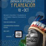 Jornada de Integración y Planeación: Bienestar Universitario y Estudiantes de comunidades Indígenas