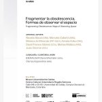 Exposición "Fragmentar la Obsolescencia. Formas de observar el espacio"