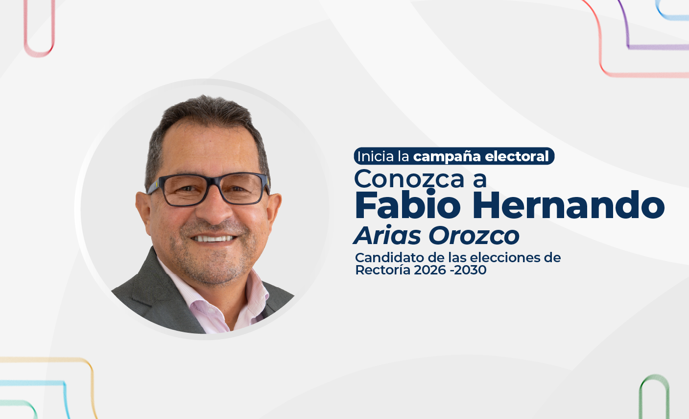 Live Conoce al Candidato Rectoría 2026 – 2030: Fabio Hernando Arias Orozco
